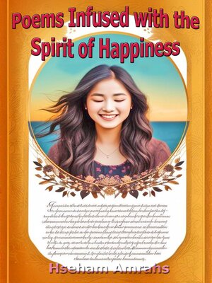 cover image of Poems Infused with the Spirit of Happiness